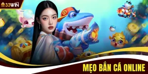 Mẹo Bắn Cá Online